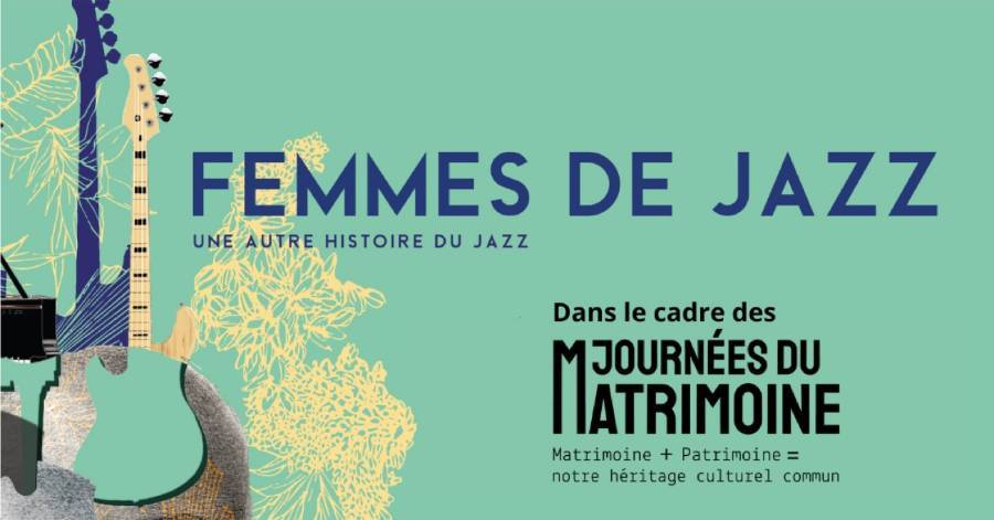 Occitanie - Exposition  Femmes de jazz, une autre histoire du jazz  · Journées du Patrimoine