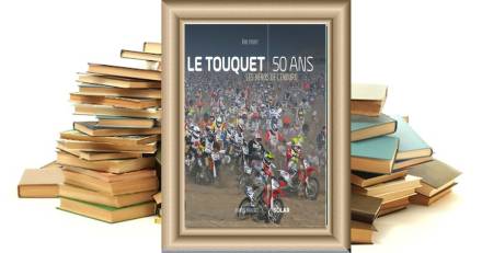  - Le Touquet, 50 Ans, Les Héros de L'enduro par Eric Poiret