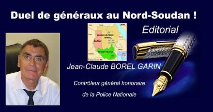 Monde - Duel de généraux au Nord-Soudan ! Editorial de Jean Claude Borel-Garin